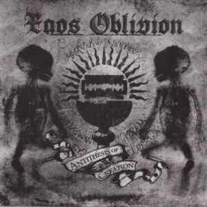 XAOS OBLIVION "Antithesis of Creation"