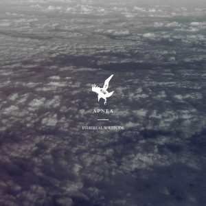 APNEA "Ethereal Solitude"