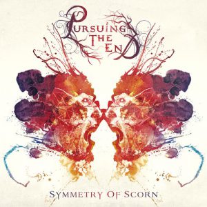 PURSUING THE END "Symmetry of Scorn"