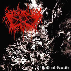 SANGUINARY MISANTHROPIA "Of Death and Genocide"