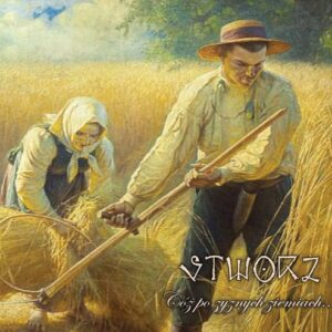 STWORZ Coz Po Zyznych Ziemiach... [digipak]