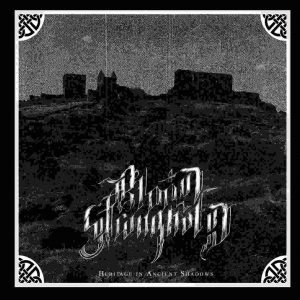 BLOOD STRONGHOLD "Heritage In Ancient Shadows"