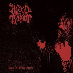 BLOOD TYRANT "Night Of Blood Moon"