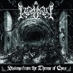IDOLATRY "Visions from the Throne of Eyes"