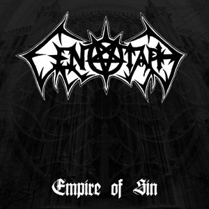 CENOTAPH "Empire of Sin"