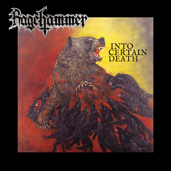 RAGEHAMMER Into Certain Death