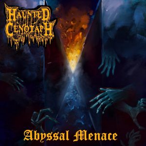 HAUNTED CENOTAPH "Abyssal Menace"