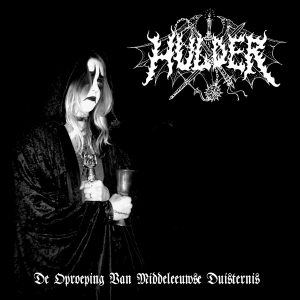 HULDER "De Oproeping Van Middeleeuwse Duisternis"