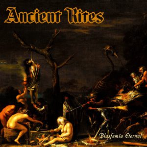 ANCIENT RITES "Blasfemia Eternal" [digipak]