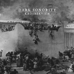 DARK SONORITY "Kaosrequiem" [digipak]