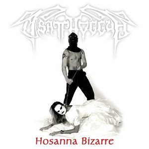 TSATTHOGGUA "Hosanna Bizarre"