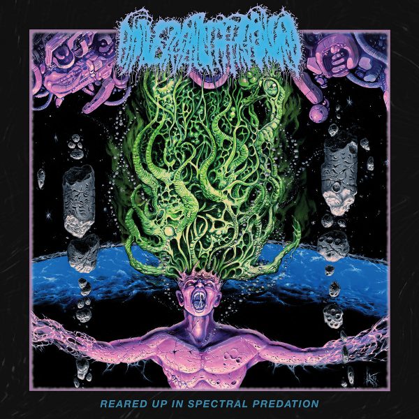 UNIVERSALLY ESTRANGED Reared Up in Spectral Predation
