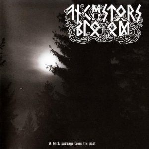 ANCESTORS BLOOD "A Dark Passage From the Past"