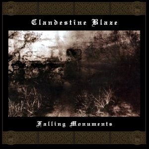 CLANDESTINE BLAZE "Falling Monuments"