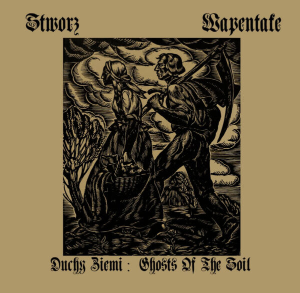 STWORZ WAPENTAKE Duchy ziemi Ghosts of the Soil