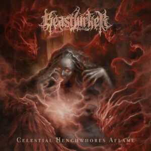 BEASTLURKER "Celestial Henchwhores Aflame"