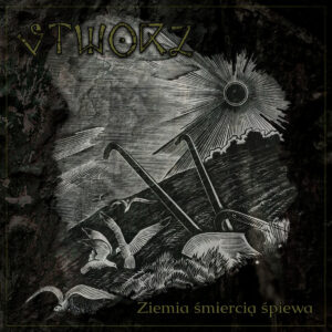 STWORZ Ziemia smiercia spiewa [2CD]