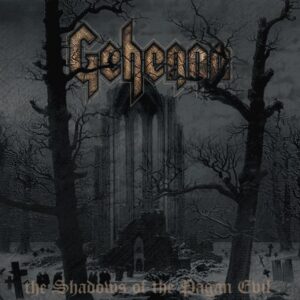 GEHENNA "the Shadows of the Pagan Evil"