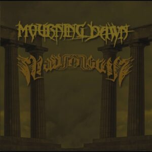 MOURNING DAWN / MAUSOLEUM split