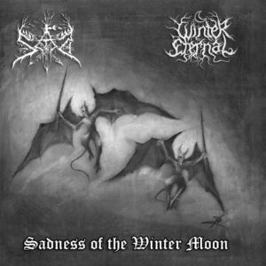 SAD / WINTER ETERNAL  Sadness of the Winter Moon