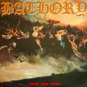 BATHORY Blood Fire Death