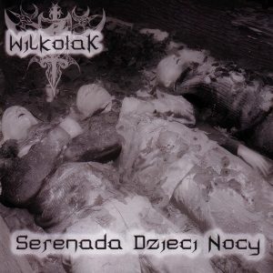 WILKOŁAK Serenada Dzieci Nocy CD